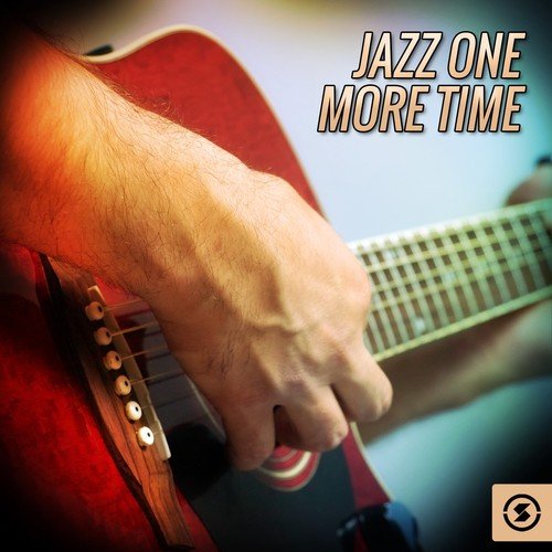 Jazz One More Time