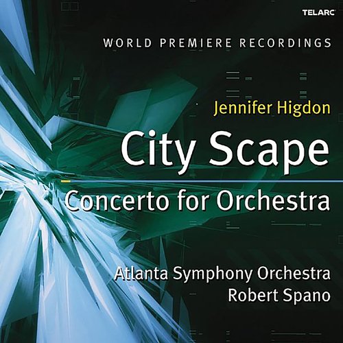 Jennifer Higdon: City Scape &amp; Concerto for Orchestra