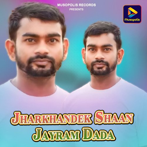 Jharkhandek Shaan Jayram Dada