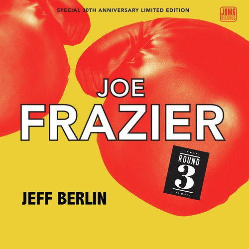 Joe Frazier: Round 3 (30th Anniversary EP)_poster_image