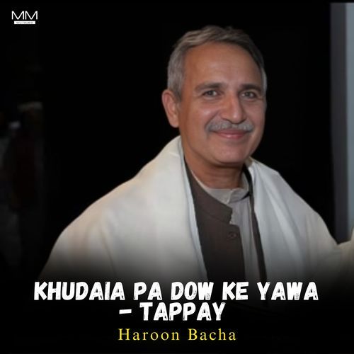 Khudaia Pa Dow Ke Yawa - Tappay