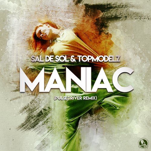 Maniac (Pulsedriver Remix) cover art