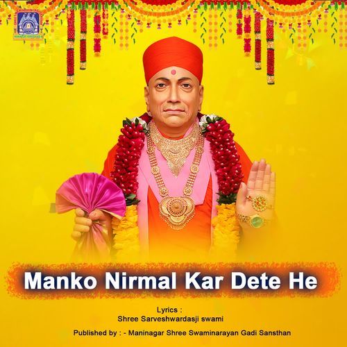 Manko Nirmal Kar Dete He