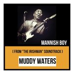 Mannish Boy (From "The Irishman" Soundtrack)