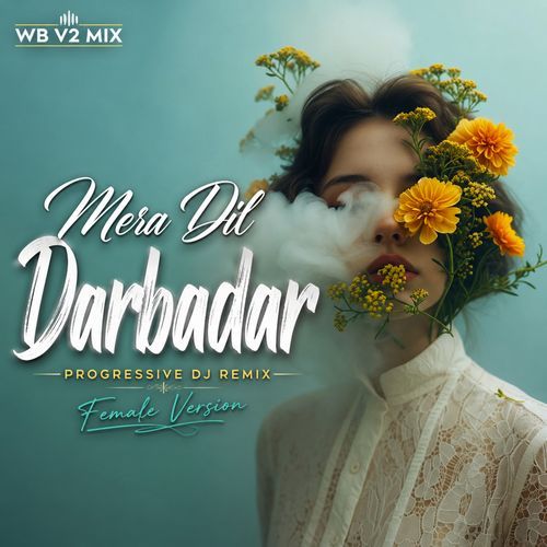 Mera Dil Darbadar