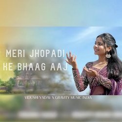 Meri Jhopadi Ke Bhaag Aaj-BwcifTN-Vns