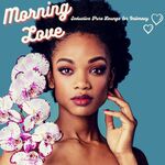 Morning Love