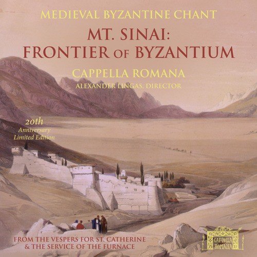 Mt. Sinai: Frontier of Byzantium (Voices of Byzantium: Medieval Byzantine Chant from Mt. Sinai)