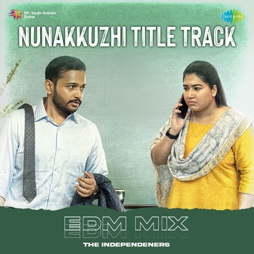 Nunakkuzhi Title Track - EDM Mix