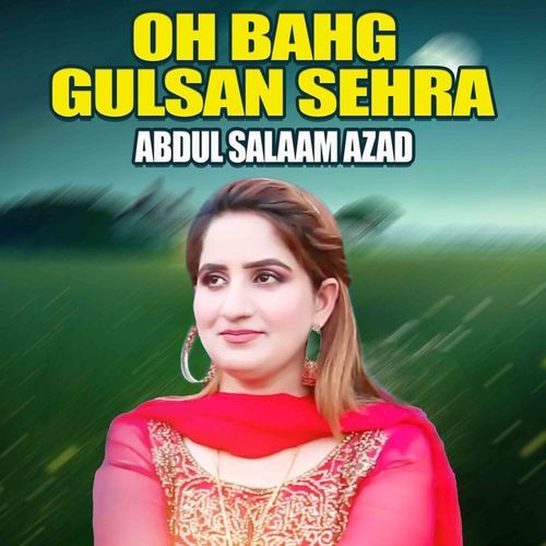 Oh Bahg Gulsan Sehra