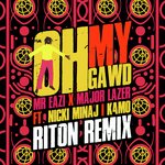 Oh My Gawd (Riton Remix)
