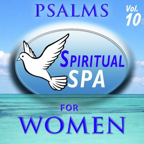 Psalms, Spiritual Spa for Women, Vol. 10