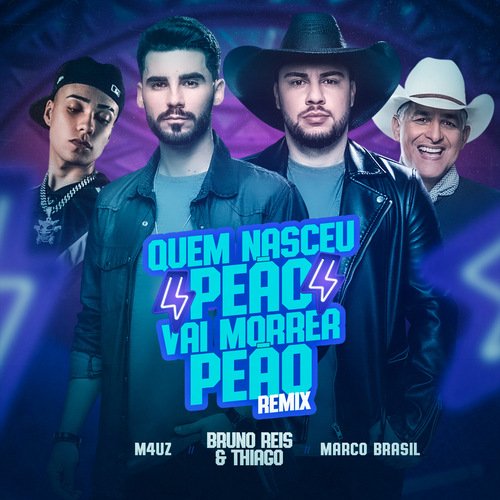 Quem Nasceu Peão Vai Morrer Peão (Remix)_poster_image