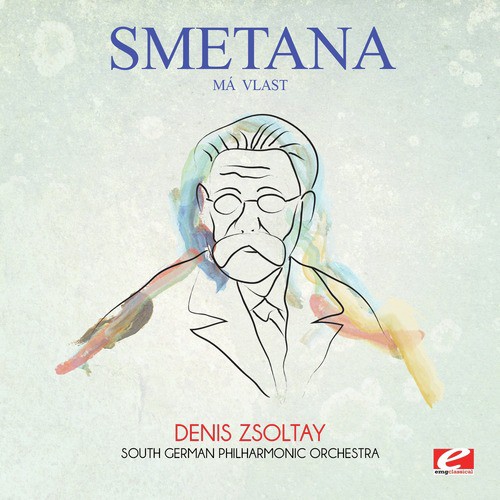 Smetana: Má vlast (Digitally Remastered)
