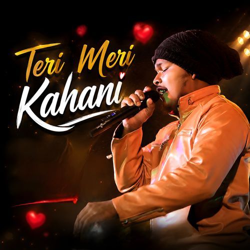 TERI MERI KAHANI