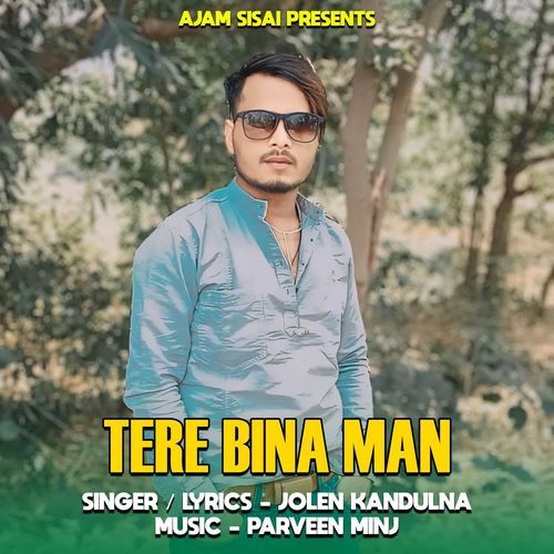 Tere Bina Man