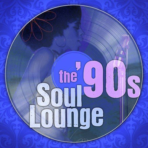 The 90s Soul Lounge