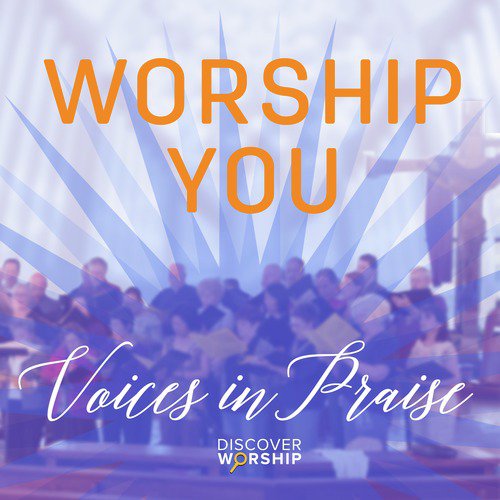 Voices in Praise: Worship You_poster_image