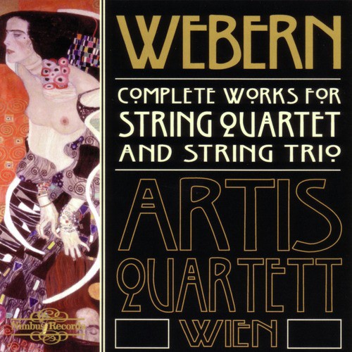 Webern - Complete Works for String Quartet and String Trio