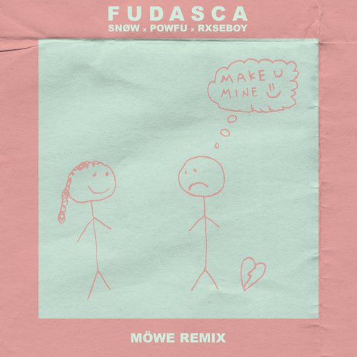 make you mine (Möwe Remix)