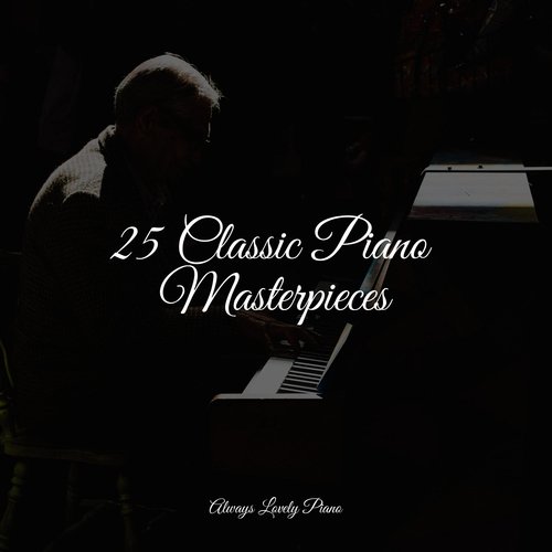 25 Classic Piano Masterpieces