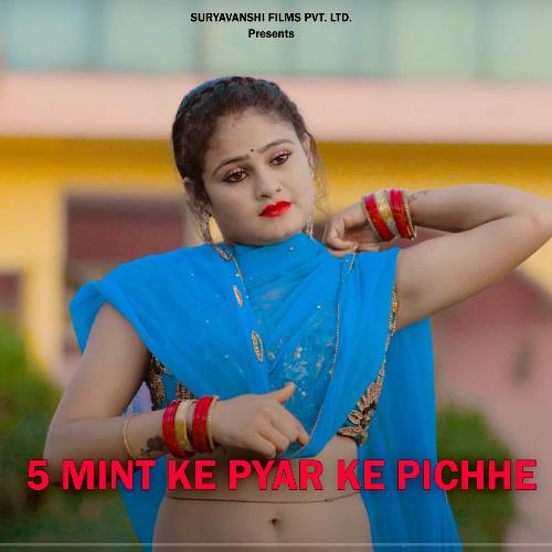 5 Mint Ke Pyar Ke Pichhe