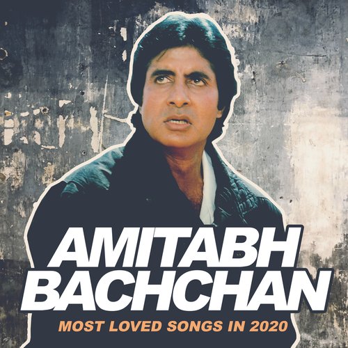 Amitabh Bachchan Most Loved Songs in 2020_poster_image