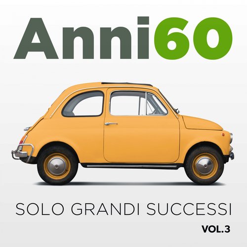 Anni 60 VOL.3 (Solo grandi successi)_poster_image