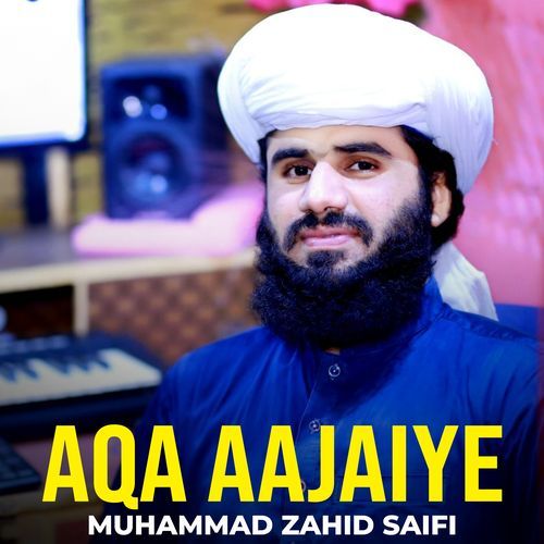 Aqa Aajaiye