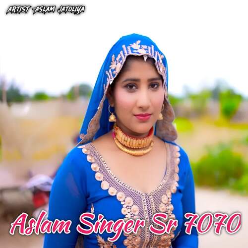 Aslam Singer Sr 7070