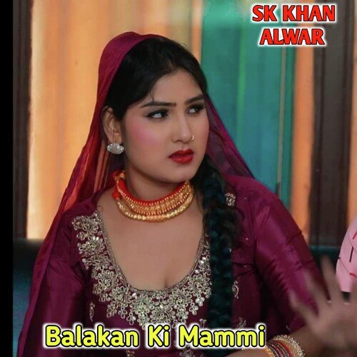 Balakan Ki Mammi