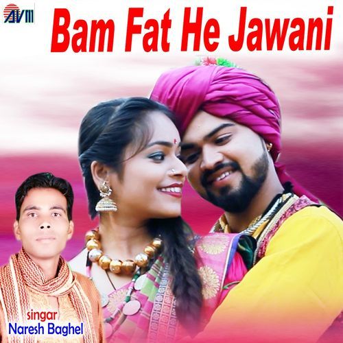 Bam Fat He Jawani