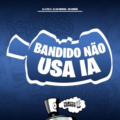 Bandido Não Usa IA