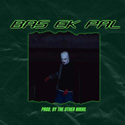 Bas Ek Pal-Iz09BUxFclo