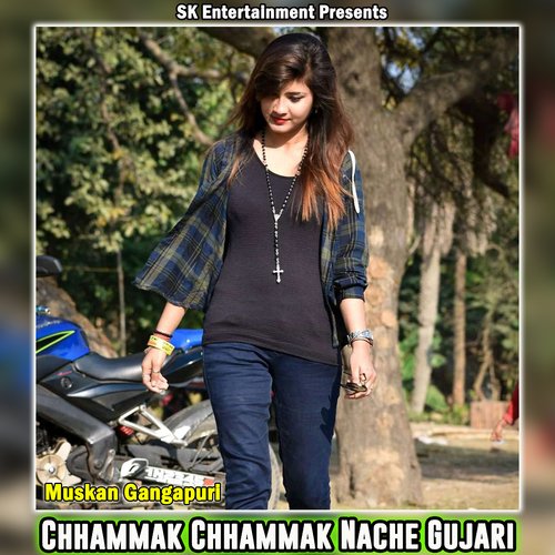 Chhammak Chhammak Nache Gujari