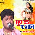 Chhuye Da Ae Jaan - Single