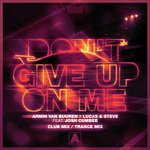 Don't Give Up On Me (Club Mix / Trance Mix)