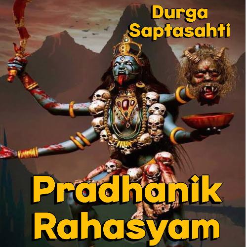 Durga Saptashati Pradhanik Rahasyam