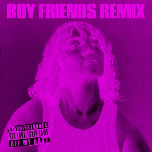 Get Your Fckin Laws off My Body (Boy Friends Remix)_poster_image