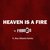 Heaven Is a Fire (feat. Stax Sibahle Nyhila)