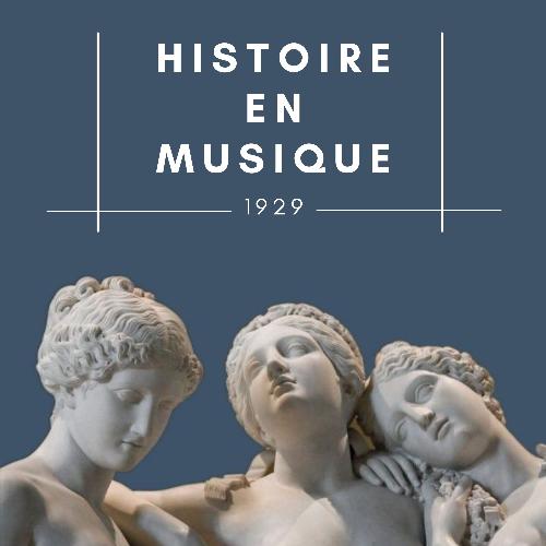 Histoire en Musique - 1929