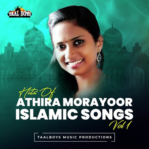 Hits Of Athira Morayoor Islamic Songs, Vol. 1