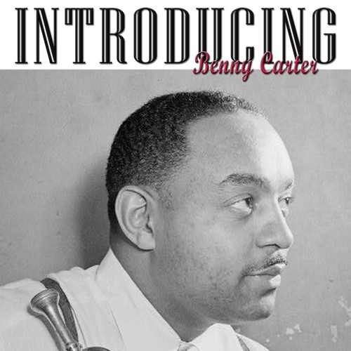 Introducing Benny Carter