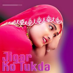 Jigar Ko Tukda-QjwTXysCYgc