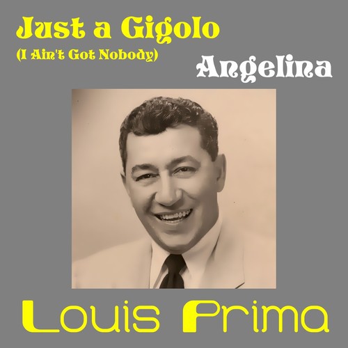 Just a Gigolo - song and lyrics by Louis Prima