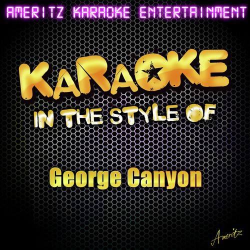Karaoke (In the Style of George Canyon)