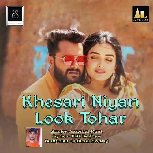 Khesari Niyan Look Tohar