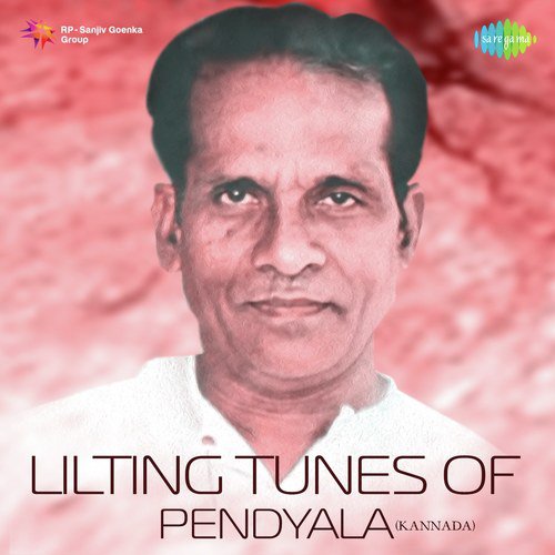 Lilting Tunes Of Pendyala - Kannada