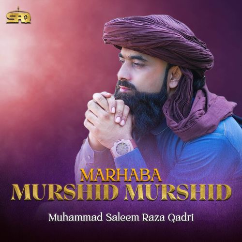 Marhaba Murshid Murshid