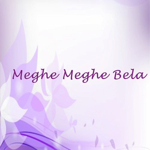 Meghe Meghe Bela_poster_image